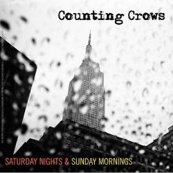 Counting Crows : Saturday Nights & Sunday Mornings